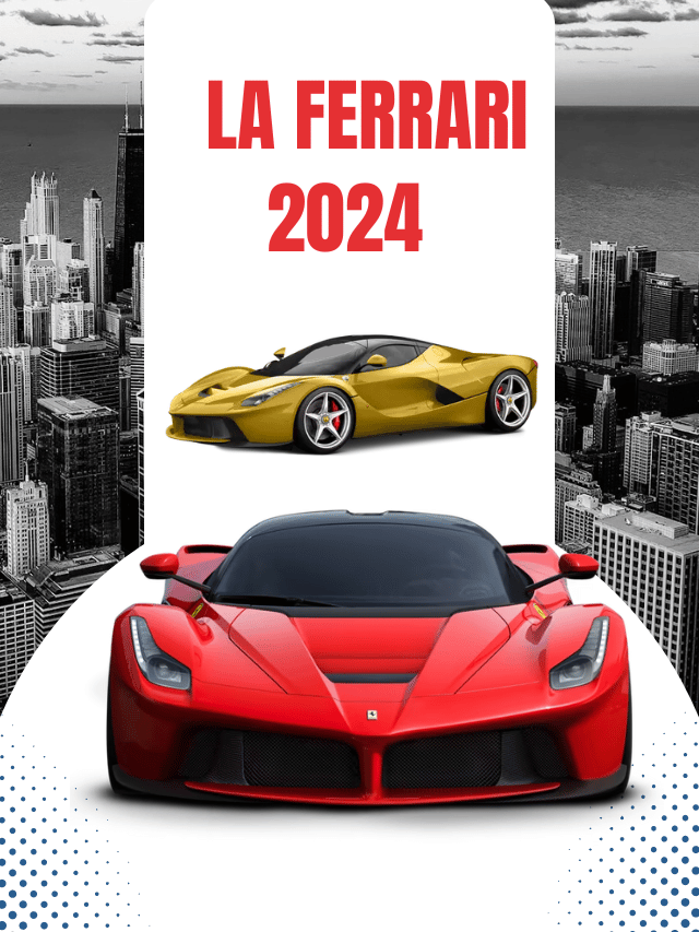 Unveiling the Price of the Exclusive 2024 LaFerrari in India