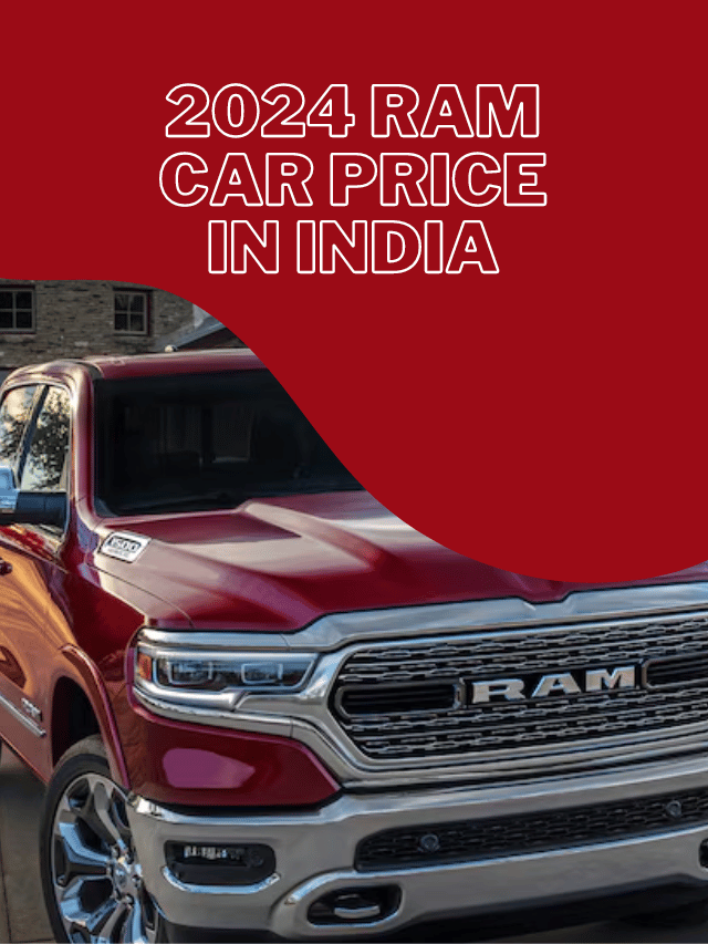 2024 RAM Car Price Unveiled in India