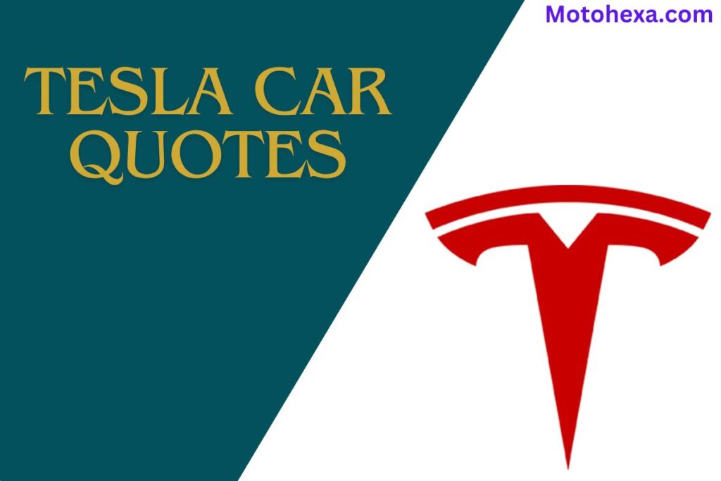 Tesla Car Quotes