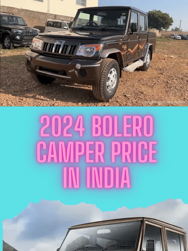 2024 Bolero Camper Price in India