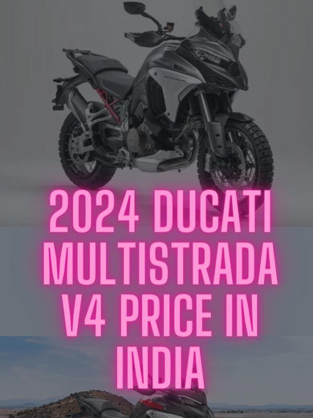 2024 Ducati Multistrada V4 Price in India