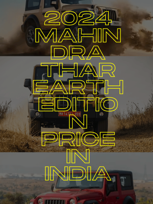 2024 Mahindra Thar Earth Edition Price in India