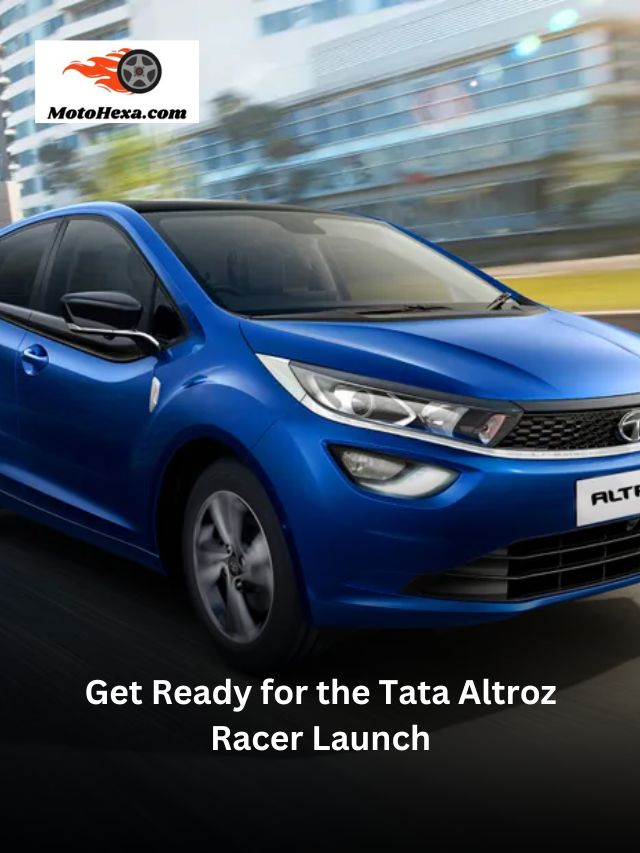 Get Ready for the Tata Altroz Racer Launch