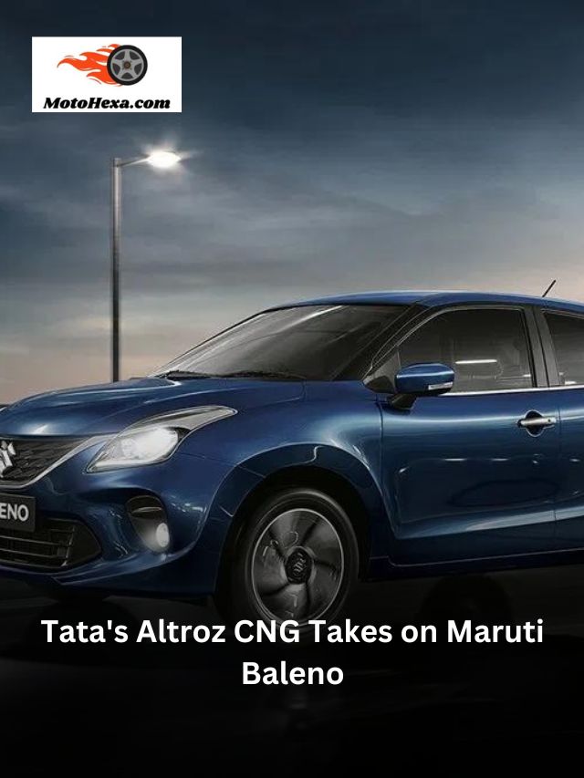 Tata’s Altroz CNG Takes on Maruti Baleno